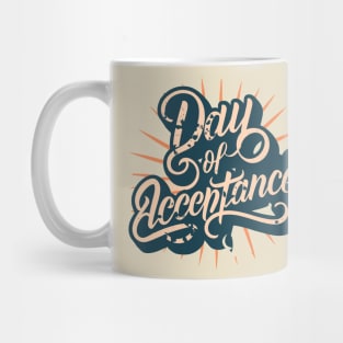 International Day of Acceptance – January Mug